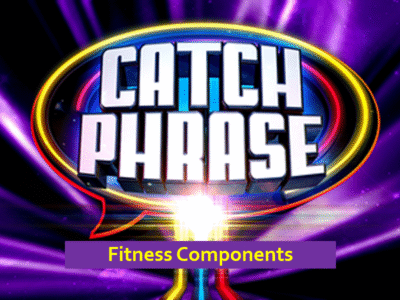 Fitness Components – Catchphrase